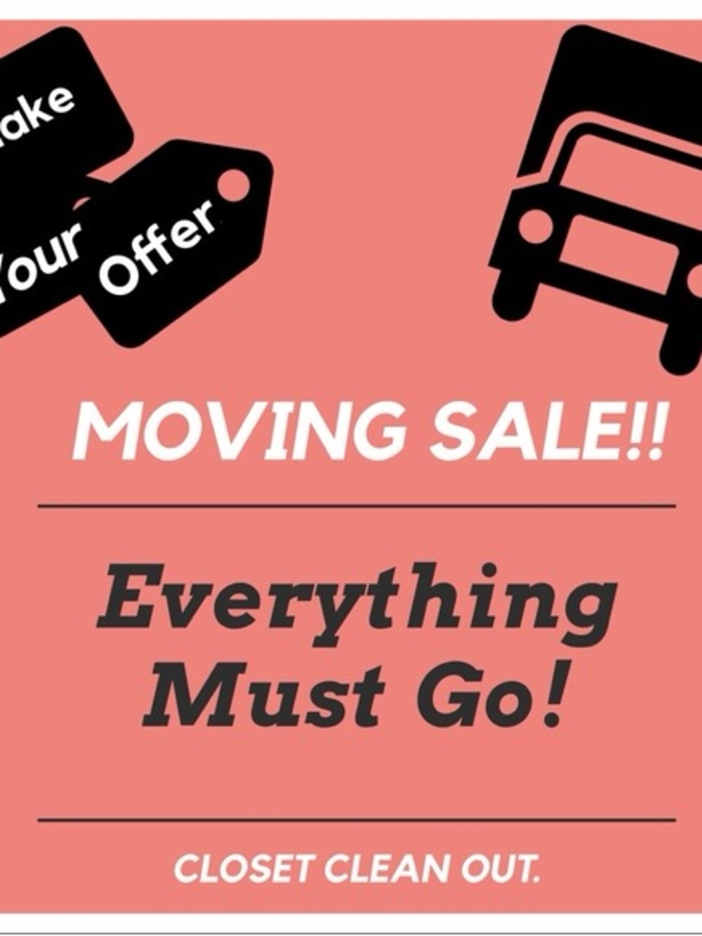 Moving Sale - everything must go